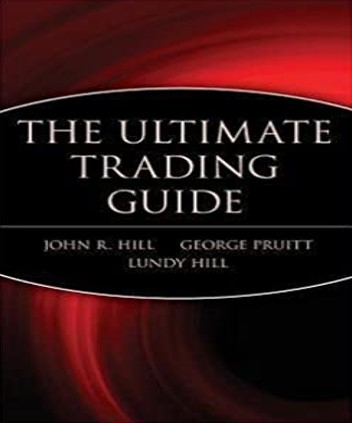 The Ultimate Trading Guide – John Hill, George Pruitt và Lundy Hill 