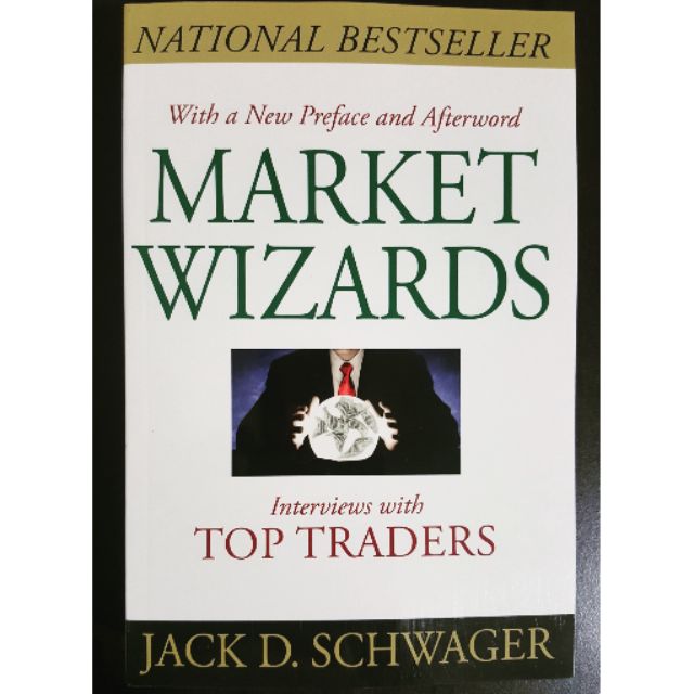 Phù thủy thị trường (Market Wizards) – Jack D. Schwager