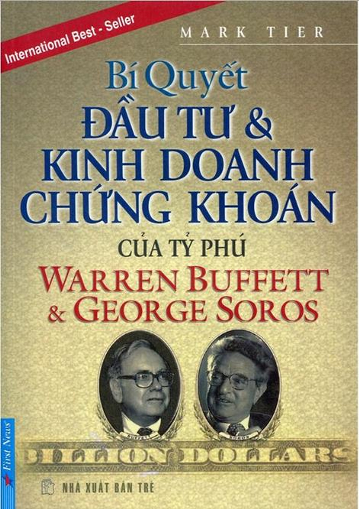 Bí Quyết Đầu Tư Và Kinh Doanh Chứng Khoán - Warren Buffett & George Soros