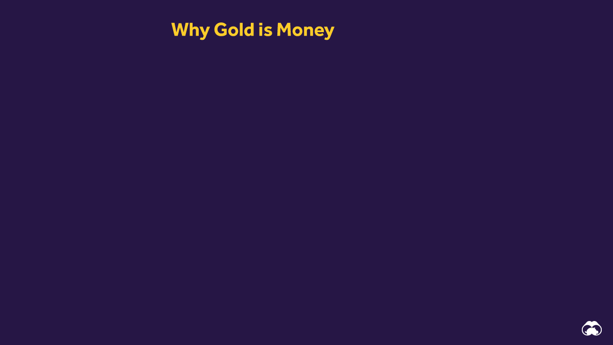 vì sao vàng có được vai trò tiền tệ