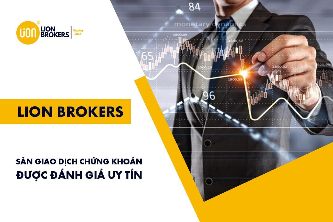 Lion Brokers - Top 3 sàn giao dịch chứng khoán được đánh giá uy tín