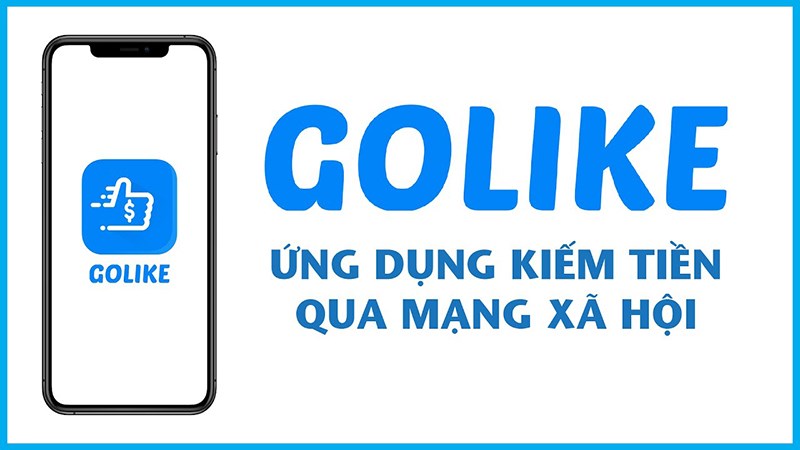 GoLike - App kiếm tiền rút về atm