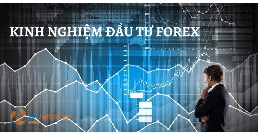 Kinh nghiệm đầu tư Forex